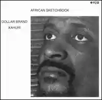 Dollar Brand: African Sketchbook