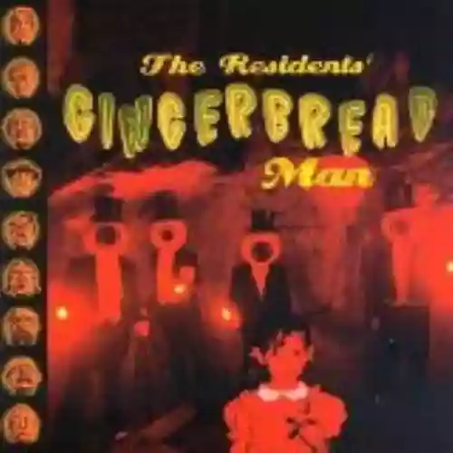 Cover The Residents - Gingerbread Man