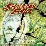 Shadows Fall: The Art Of Balance