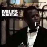 Miles Davis: Miles In Berlin