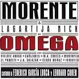 Enrique Morente & Lagartija Nick: Omega