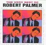 Robert Palmer: The Very Best of Robert Palmer