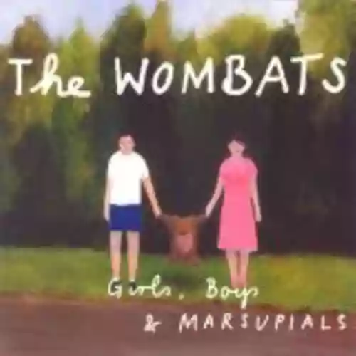Cover The Wombats - Girls, Boys & Marsupials