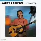 Larry Carlton: Discovery