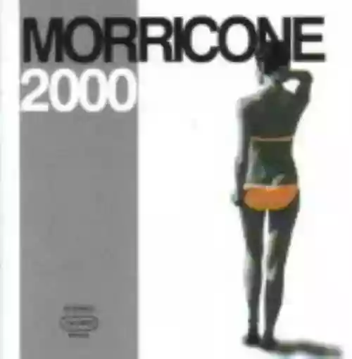 Cover Ennio Morricone - Morricone 2000