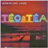 Jean Michel Jarre: Téo & TéA