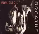 Midnight Oil: Breathe