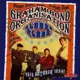 The Graham Bond Organisation: Live At Klooks Kleek