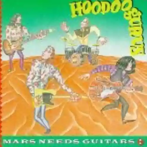Cover Hoodoo Gurus - Mars Needs Guitars!