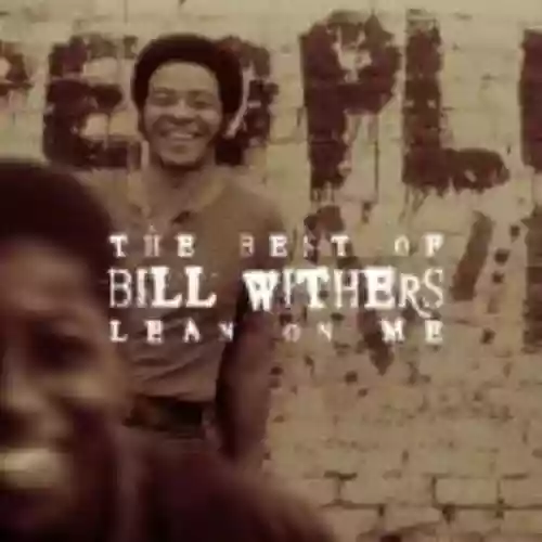 Cover Bill Withers - The Best of Bill Withers: Lean on Me
