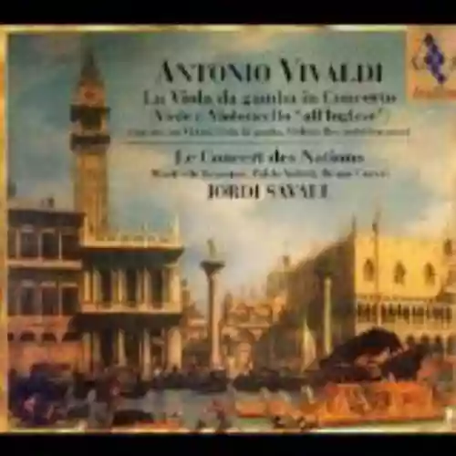 Cover di La Viola da gamba in Concerto (Le Concert des Nations feat. conductor, viola da gamba: Jordi Savall)