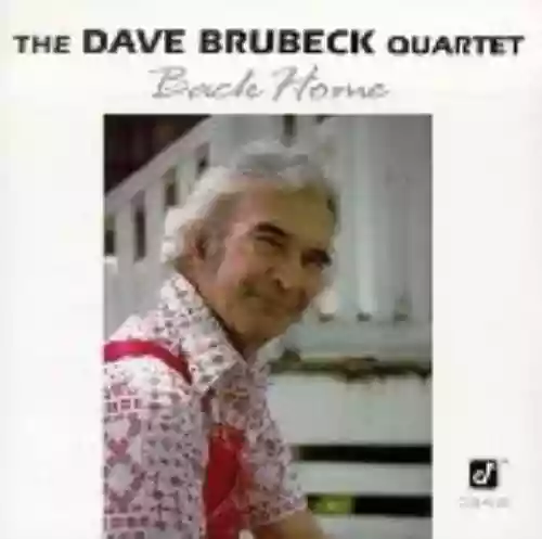 Cover The Dave Brubeck Quartet - Back Home Live at the Concord Pavilion 21.08.1979
