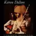 <b>Karen Dalton</b> • It's So Hard to Tell Who's Going to Love You the Best