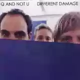 Q And Not U: Different Damage