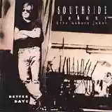 Southside Johnny & The Asbury Jukes: Better Days