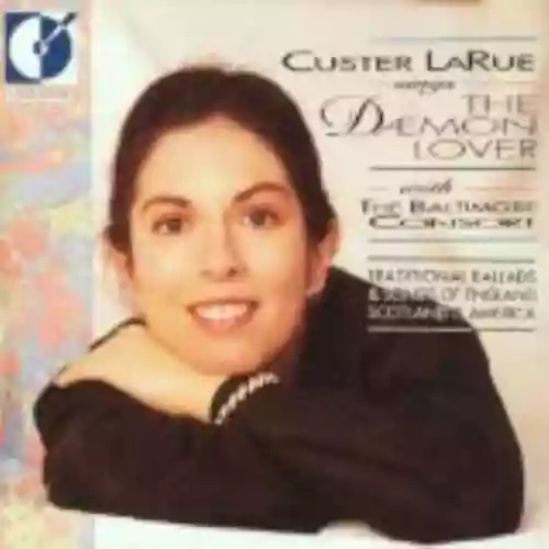Cover Custer LaRue - The Daemon Lover - Traditional Ballads & Songs of England, Scotland & America