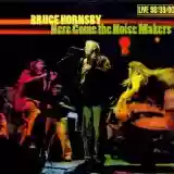 Bruce Hornsby: Here Come the Noise Makers
