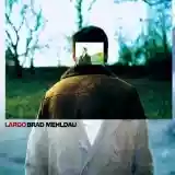 Brad Mehldau: Largo