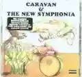 <b>Caravan</b> • Caravan & The New Symphonia