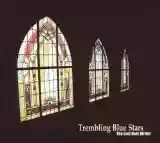 Trembling Blue Stars: The Last Holy Writer