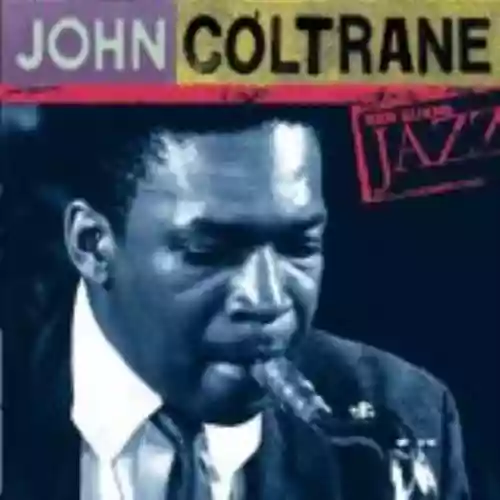 Cover John Coltrane - Ken Burns Jazz: Definitive John Coltrane