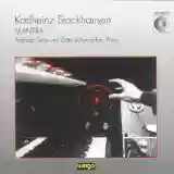 Karlheinz Stockhausen: Mantra (Andreas Grau, Gotz Schumacher)