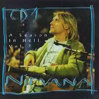 Nirvana: A Season in Hell, Part 2