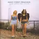 Manic Street Preachers: Send Away the Tigers