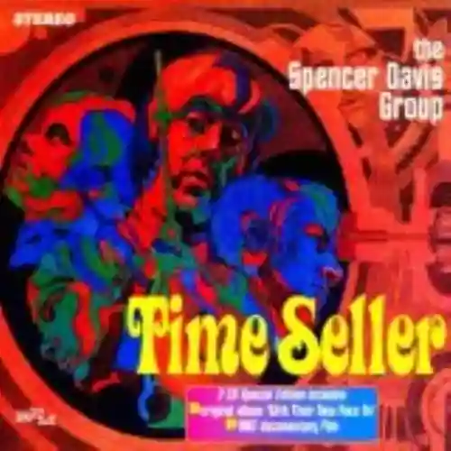 Cover The Spencer Davis Group - Time Seller
