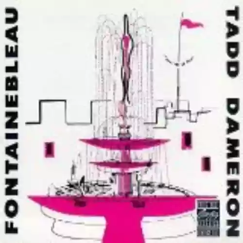 Cover Tadd Dameron - Fontainebleau