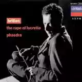 Benjamin Britten: The Rape of Lucretia / Phaedra (English Chamber Orchestra feat. conductor: Benjamin Britten)