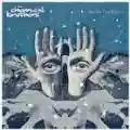 <b>The Chemical Brothers</b> • We Are the Night