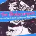<b>The Replacements</b> • Sorry Ma, Forgot to Take Out the Trash