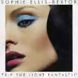 Sophie Ellis-Bextor: Trip the Light Fantastic