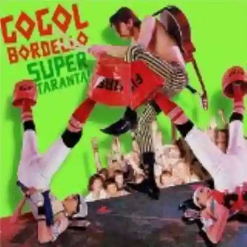 Cover Gogol Bordello - Super Taranta!