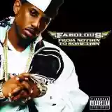 Fabolous: From Nothin' To Somethin'