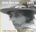 <b>Bob Dylan</b> • The Bootleg Series, Volume 5: Live 1975: The Rolling Thunder Revue