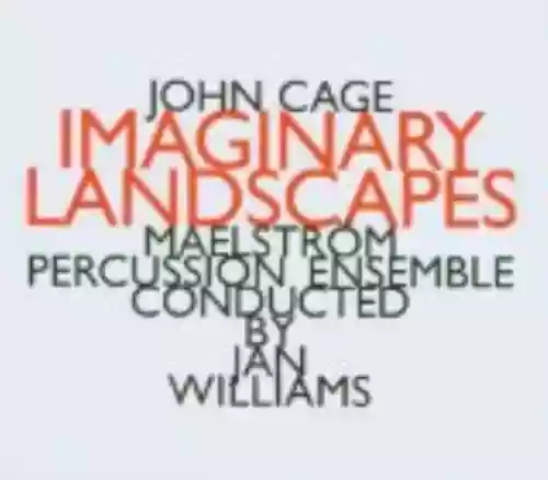 Cover John Cage - Imaginary Landscapes
