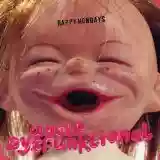 Happy Mondays: Uncle Dysfunktional