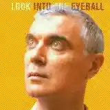 David Byrne: Look Into the Eyeball