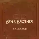 Ben's Brother: Beta Male Fairytales