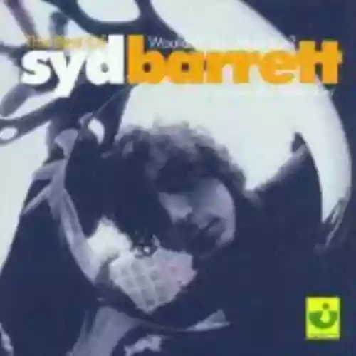 Cover Syd Barrett - Wouldn't You Miss Me? The Best of Syd Barrett