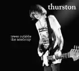 Thurston Moore: Trees Outside The Academy