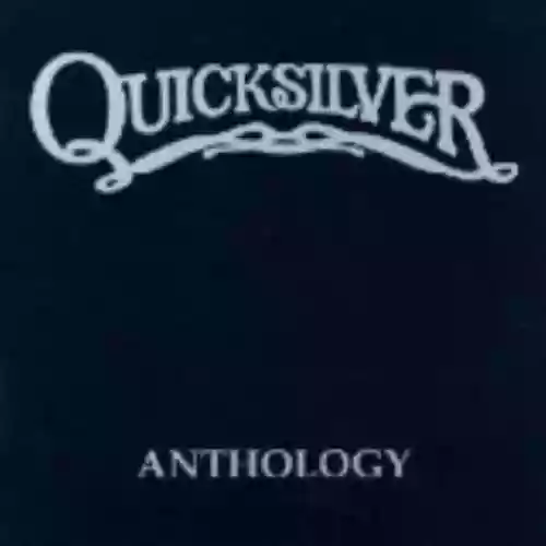 Cover Quicksilver Messenger Service - Anthology