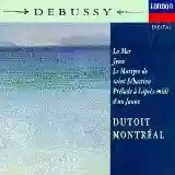 Claude Debussy: La Mer / Jeux / Le Martyre de saint Sébastien / Prélude à l'après-midi d'un faune (Orchestre Symphonique de Montréal feat. conductor: Charles Dutoit)