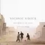 Youssou N'Dour: Nothing's in Vain (Coono du Réér)