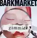 Barkmarket: Gimmick