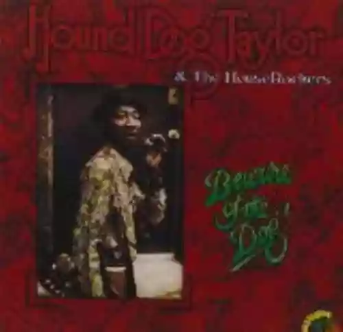 Cover Hound Dog Taylor & The Houserockers - Beware of the Dog
