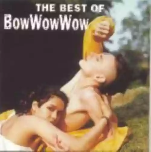 Cover Bow Wow Wow - The Best of Bow Wow Wow