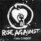 Rise Against: This is noise